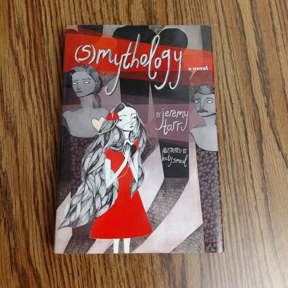 (S)mythology by Jeremy Tarr (2011, Hardcover)